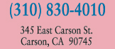 (310) 830-4010  345 East Carson St., Carson, CA  90745